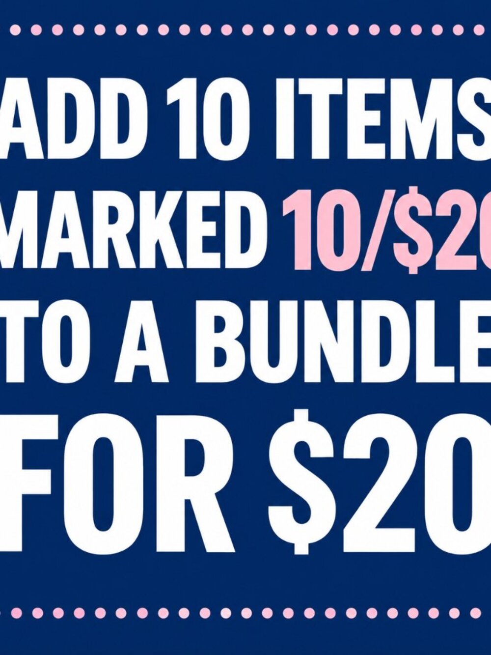 Big Sale on all items marked 10/$20